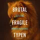 Ein melancholisches Buchcover mit einem flauschigen, goldbraunen Hund im Porträtstil. Warme Braun- und Orangetöne dominieren das Bild. Große weiße und türkise Schrift setzt den Titel „Brutal fragile Typen“ und den Untertitel „Männer und Gefühle“ markant in Szene.